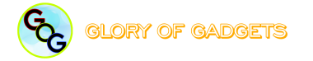 GLORY OF GADGETS