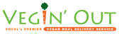 Vegin'' Out
