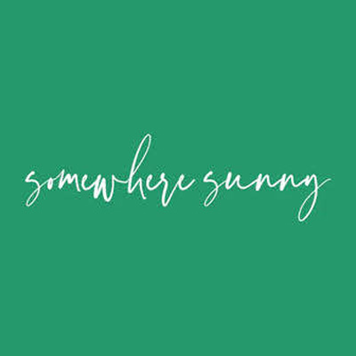 Somewhere Sunny
