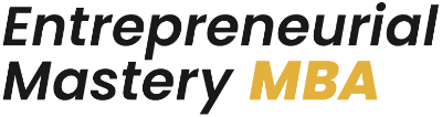 Entrepreneurial Mastery MBA
