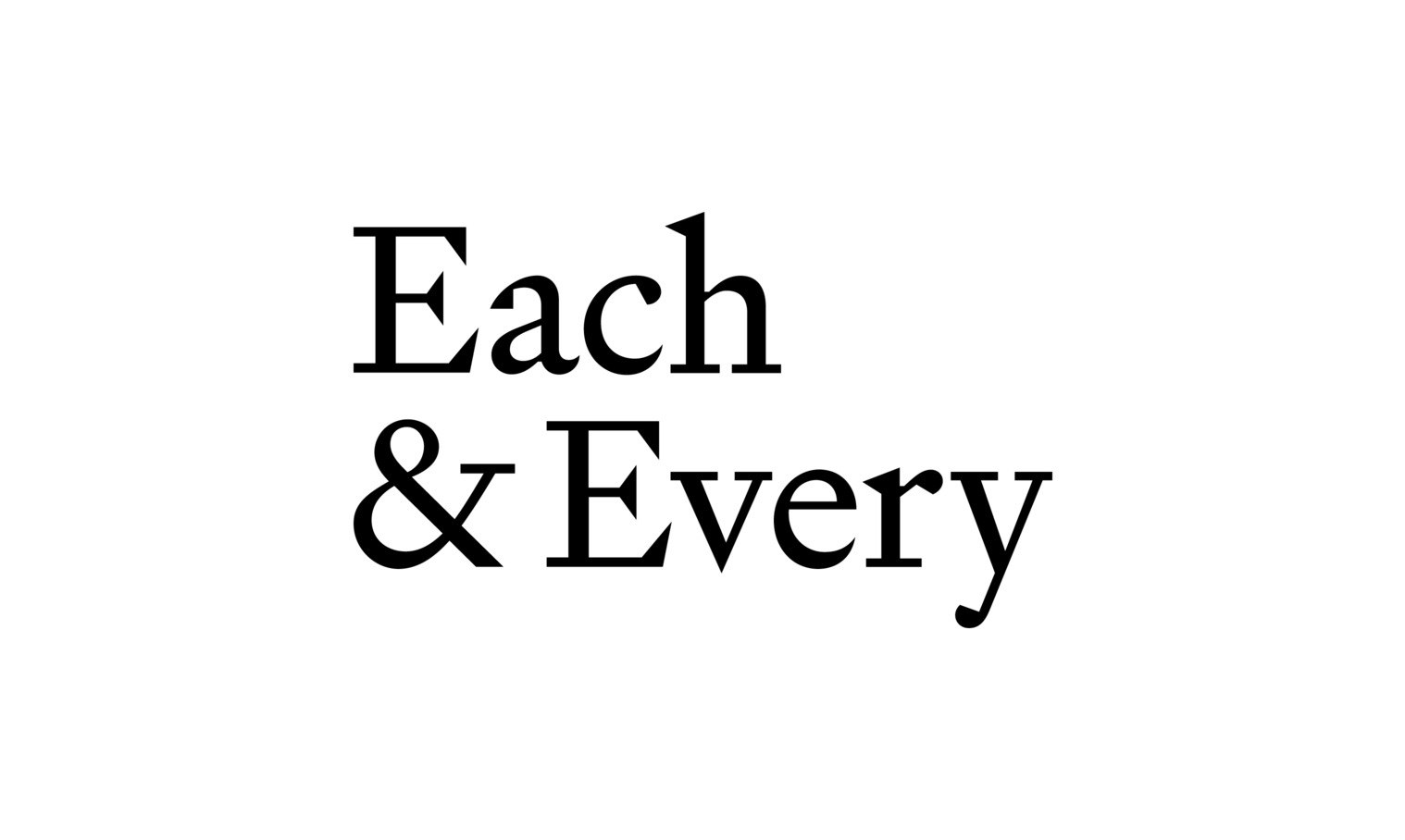 Each & Every